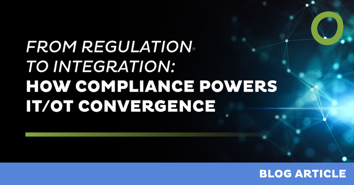 From regulation to integration: IT/OT convergence